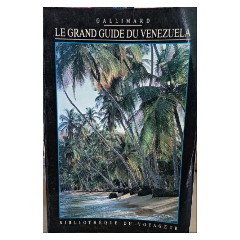 Le grand guide du Venezuela