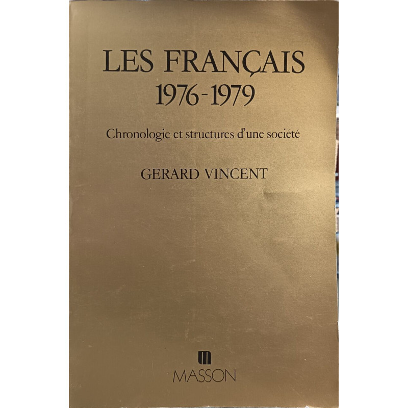 Les Français 1976-1979: Chronologie et structures dune société