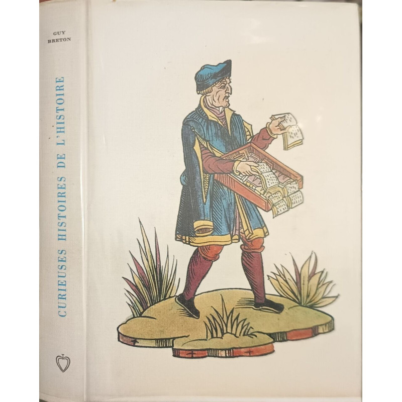 Curieuses histoires de l'histoire