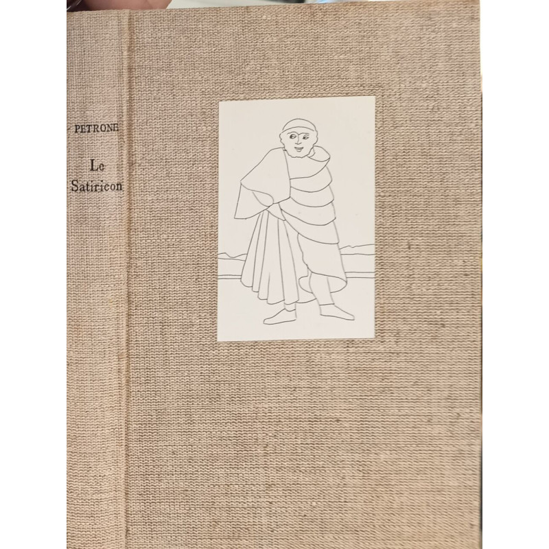 Le Satiricon - Texte établi et traduit par Alfred Ernout -...