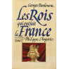 Les rois qui ont fait la france Philippe Auguste tome 1 les capétiens