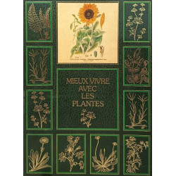 Mieux vivre avec les plantes en 2 volumes ( sur papier bouffant de...
