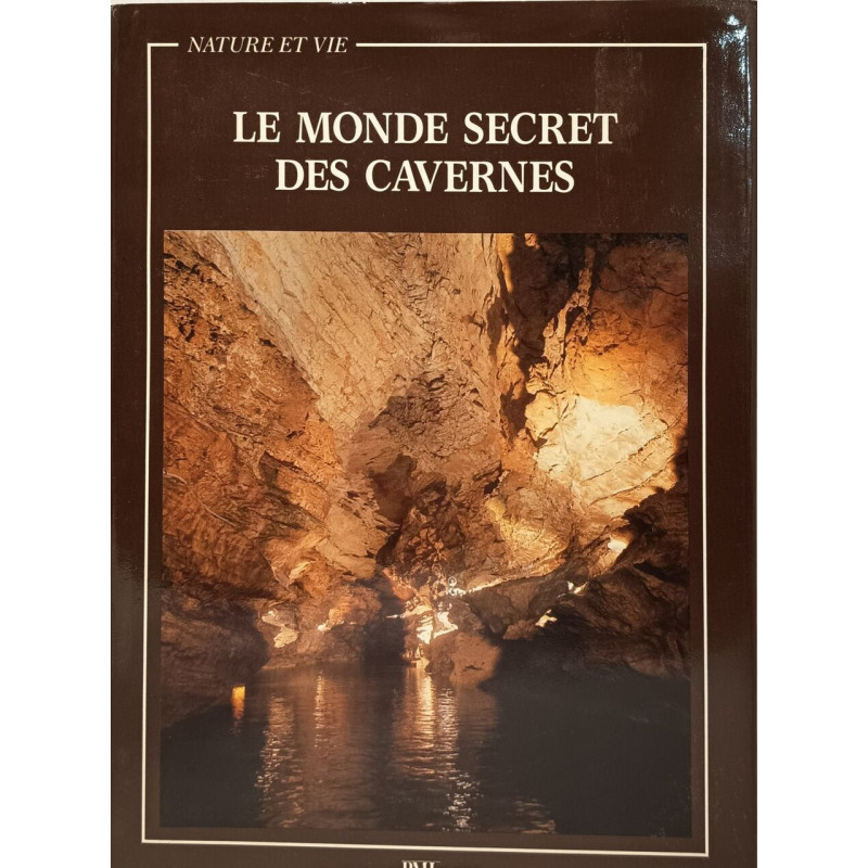 Le monde secret des cavernes
