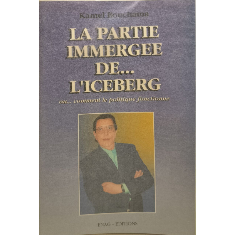 La partie immergée de... l'iceberg ou... comment le politique...