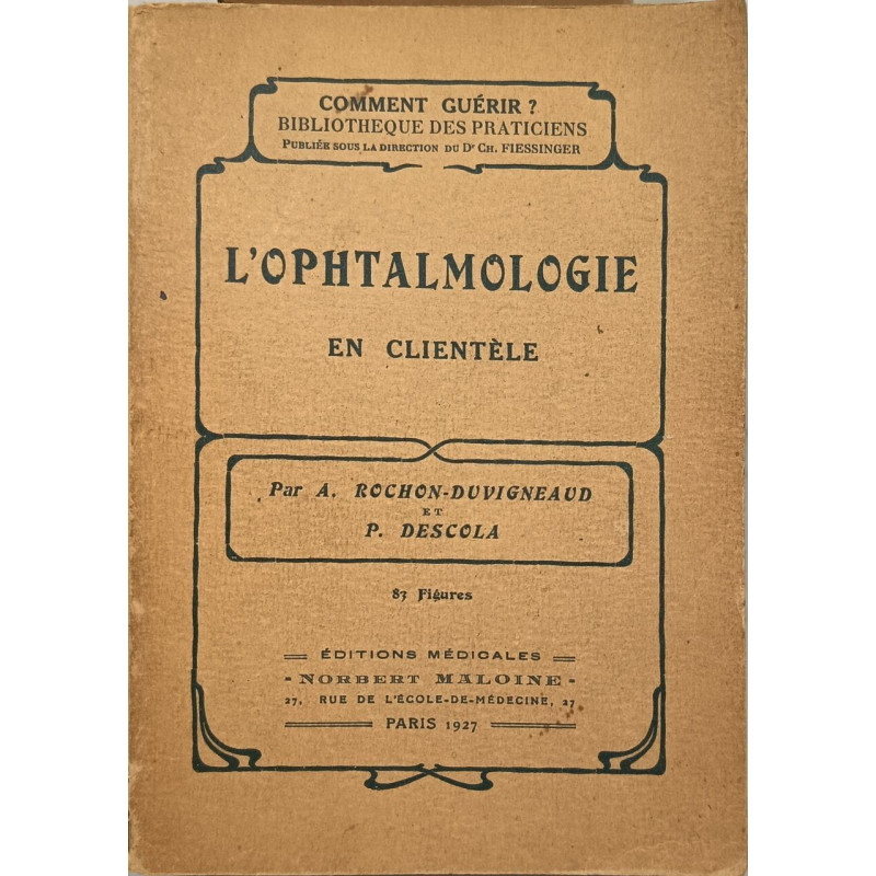 L'ophtalmologie en clientèle / 83 figures