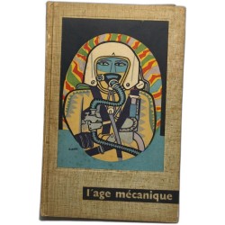 L'age mécanique - les peintres témoins de leur temps VIII