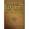 Hygiène de la peau et du cuir chevelu ( non daté circa 1900)
