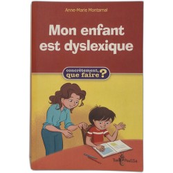 Mon enfant est dyslexique