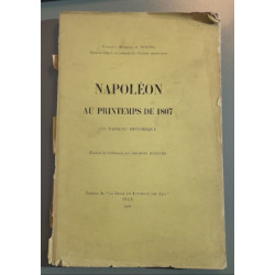 Napoleon au printemps de 1807/ un tableau historique