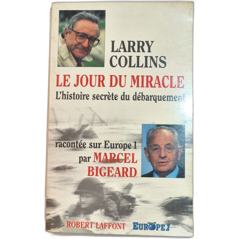 Le Jour du miracle : L'Histoire secrète du débarquemement