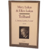 Teilhard : l'homme le prêtre le savant