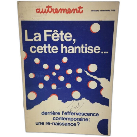 La Fête cette hantise