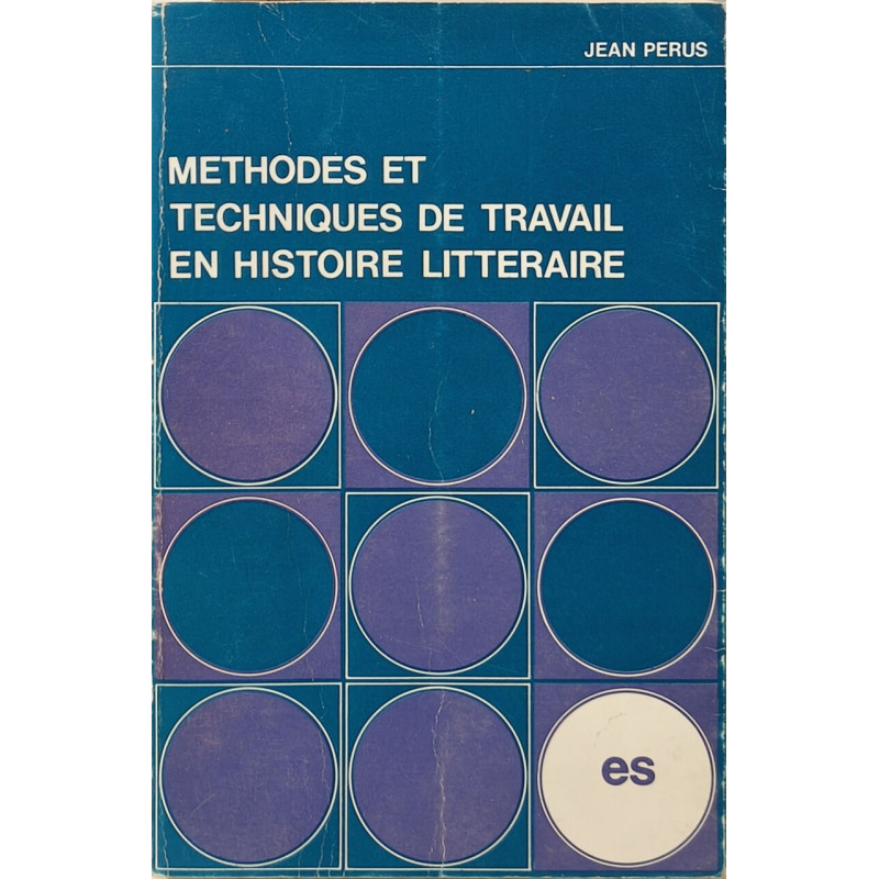Méthodes et techniques de travail en histoire littéraire