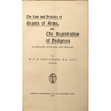 The Law and Practice of Grants of Arms and The Registration of...