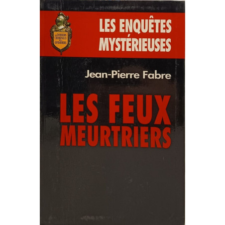 Les feux meurtriers