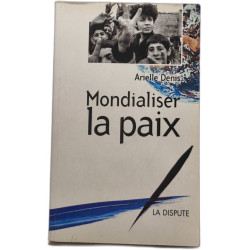Mondialiser la paix