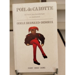 Poil de Carotte ou l'acte psychanalytique en institution