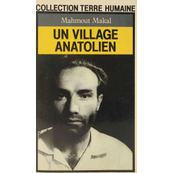 Un village anatolien / recit d'un instituteur paysan