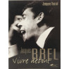 Jacques Brel: Vivre debout