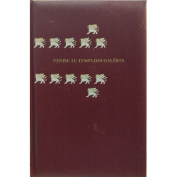 Venise au temps des galères/ nombreuses illustrations en noir et...