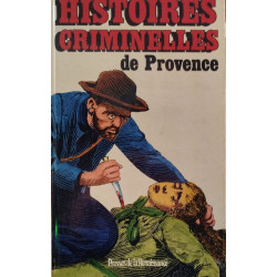 Histoires criminelles de Provence