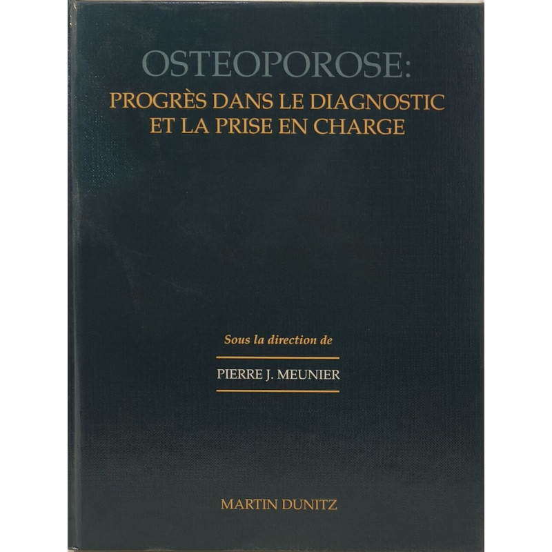 Ostéoporose : progrés dans le diagnostic et la prise en charge