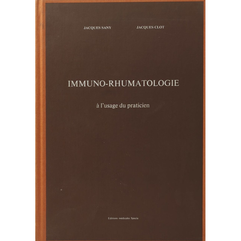 Immuno-rhumatologie à l'usage du praticien