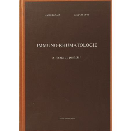 Immuno-rhumatologie à l'usage du praticien