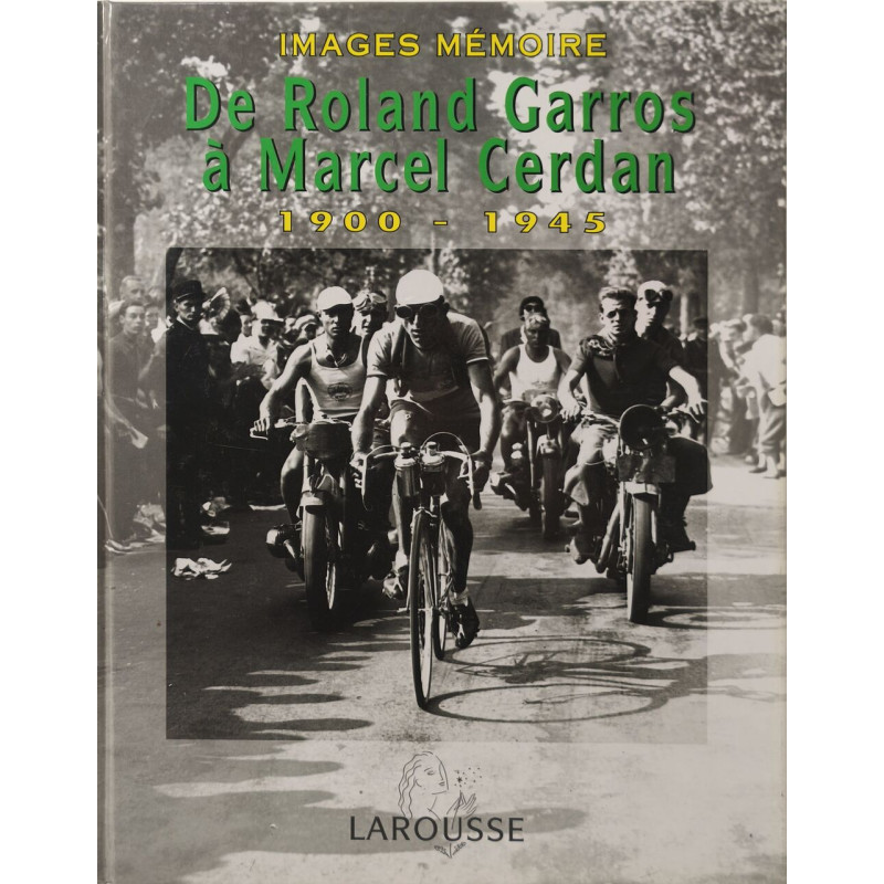 De Roland Garros à Marcel Cerdan