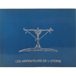 Les arpenteurs de l'utopie