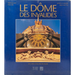 DOME DES INVALIDES: Un chef-d'oeuvre restauré