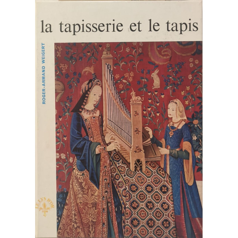 La tapisserie et le tapis en france