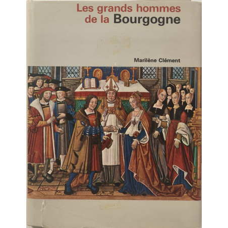 Les grands hommes de la Bourgogne