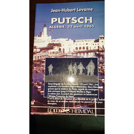 Putsch: Algérie 22 avril 1961 : récit