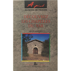 A pied - Découvrez les chapelles du Var