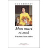 Mon mari et moi - Histoire d'une reine
