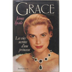 Grace / les vies secretes d'une princesse