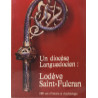 Un diocèse Languedocien: Lodève Saint-Fulcrann1000 ans d'histoire...