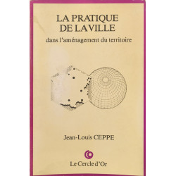 La Pratique de la ville dans l'aménagement du territoire