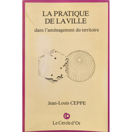 La Pratique de la ville dans l'aménagement du territoire