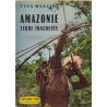 Amazonie terre inachevée