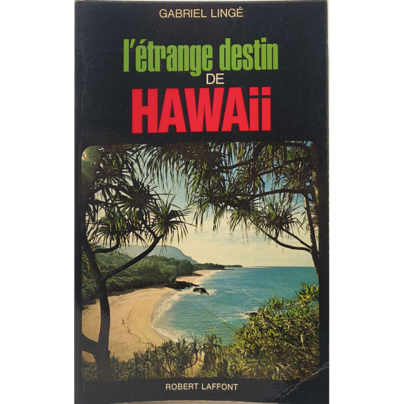 L'étrange destin de Hawaii ouvrage dedicacé par l'auteur