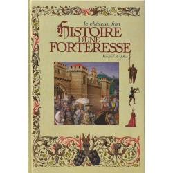 Histoire d'une Forteresse-Le château fort