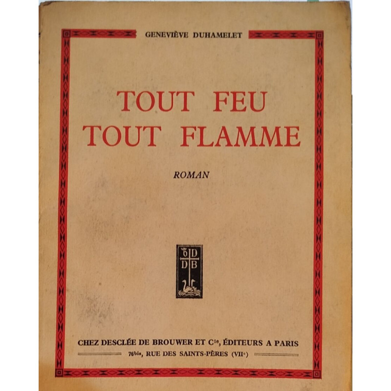 Tout feu tout flamme