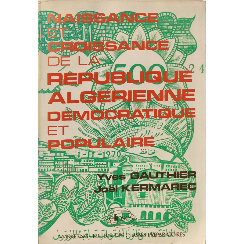 Naissance et croissance de la République algérienne démocratique...