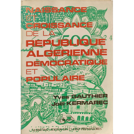 Naissance et croissance de la République algérienne démocratique...