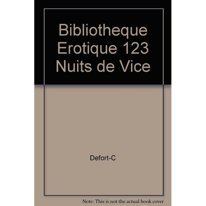 Bibliotheque erotique 123 nuits de vice