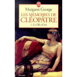 Les Mémoires de Cléopâtre tome 1: La Fille d'Isis