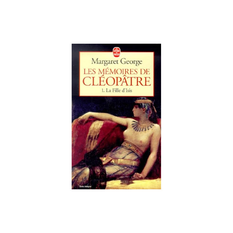 Les Mémoires de Cléopâtre tome 1: La Fille d'Isis