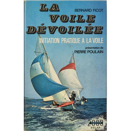 La voile dévoilée